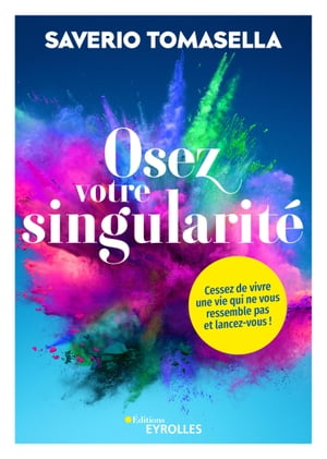 Osez votre singularité