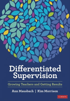 Differentiated Supervision Growing Teachers and Getting Results