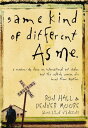 ŷKoboŻҽҥȥ㤨Same Kind of Different As Me A Modern-Day Slave, an International Art Dealer, and the Unlikely Woman Who Bound Them TogetherŻҽҡ[ Ron Hall ]פβǤʤ1,604ߤˤʤޤ