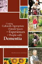 Creating Culturally Appropriate Outside Spaces and Experiences for People with D...