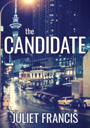 The Candidate【電子書籍】[ Juliet Francis ]