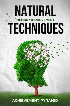 Natural Memory Improvement Techniques