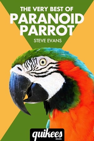The Very Best of Paranoid Parrot【電子書籍