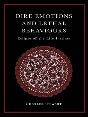 Dire Emotions and Lethal Behaviours