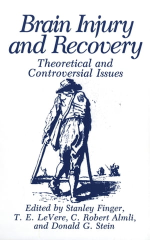 Brain Injury and Recovery Theoretical and Controversial IssuesŻҽҡ