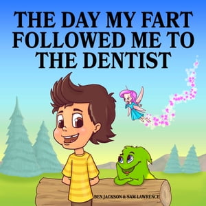 The Day My Fart Followed Me To the Dentist