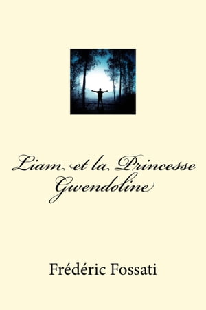 Liam et la Princesse Gwendoline