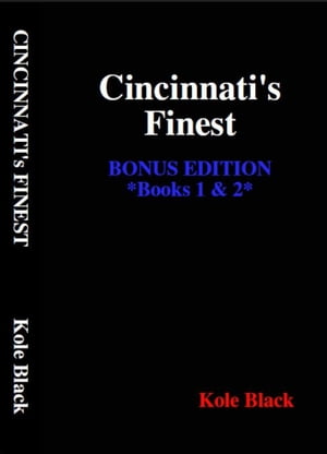 Cincinnati's Finest - Books 1 & 2 - Tablet Edition