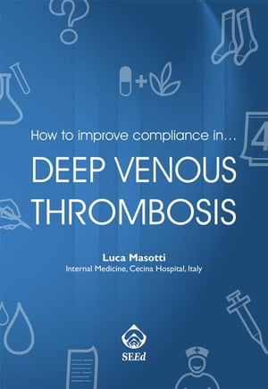 How to improve compliance in… deep venous thrombosis