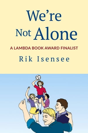 We're Not AloneŻҽҡ[ Rik Isensee ]