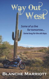 Way Out West【電子書籍】[ Blanche Marriott ]