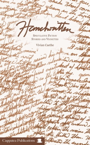 ŷKoboŻҽҥȥ㤨Handwritten Speculative Fiction Stories and VignettesŻҽҡ[ Vivian Caethe ]פβǤʤ813ߤˤʤޤ