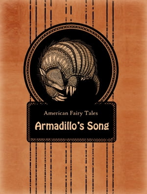 Armadillo’s Song