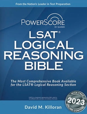 PowerScore LSAT Logical Reasoning Bible