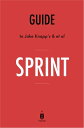 Guide to Jake Knapp’s et al Sprint by Instaread【電子書籍】 Instaread