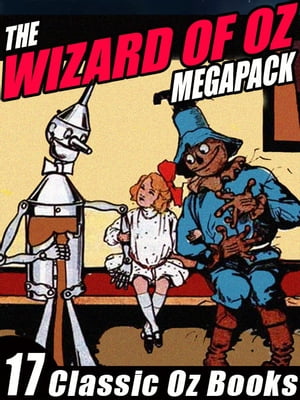 The Wizard of Oz Megapack 17 Books by L. Frank Baum and Ruth Plumly Thompson【電子書籍】[ L. Frank Baum ]