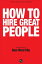 How to Hire Great PeopleŻҽҡ[ The Editors of New Word City ]