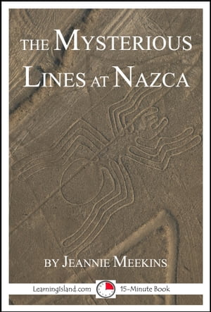 The Mysterious Lines at NazcaŻҽҡ[ Jeannie Meekins ]