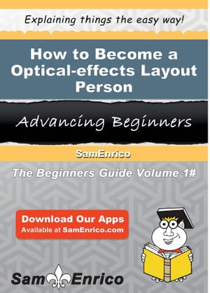 How to Become a Optical-effects Layout Person