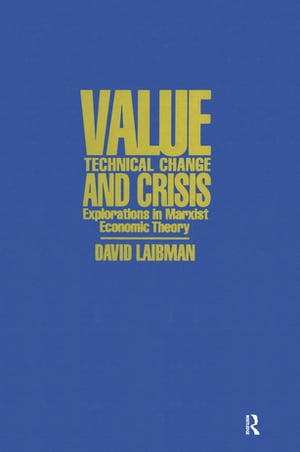 Value, Technical Change and Crisis