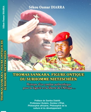 THOMAS SANKARA FIGURE ONTIQUE DU SURHOMME NIETZSCHÉEN