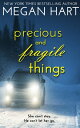 ŷKoboŻҽҥȥ㤨Precious and Fragile Things A NovelŻҽҡ[ Megan Hart ]פβǤʤ800ߤˤʤޤ