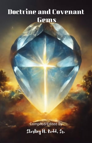 Doctrine and Covenant Gems