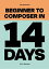 Ben Spooner's Beginner to Composer in 14 Days