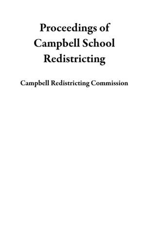 Proceedings of Campbell School Redistricting