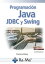 Programación Java: JDBC y Swing