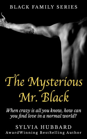 The Mysterious Mr. Black (Black Family Series)