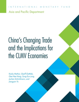 China's Changing Trade and the Implications for the CLMV