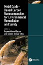 Metal Oxide?Based Carbon Nanocomposites for Environmental Remediation and Safety...