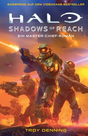 ŷKoboŻҽҥȥ㤨Halo: Shadows of Reach - Ein Master-Chief-Roman - Roman zum GameŻҽҡ[ Troy Denning ]פβǤʤ2,600ߤˤʤޤ