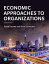 #9: Economic Approaches to Organizationβ