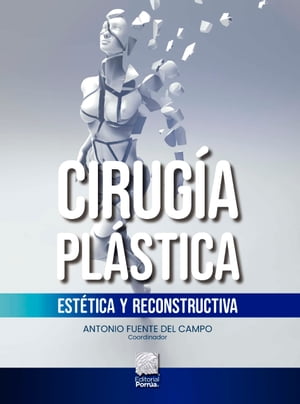 Cirugía plástica, estética y reconstructiva