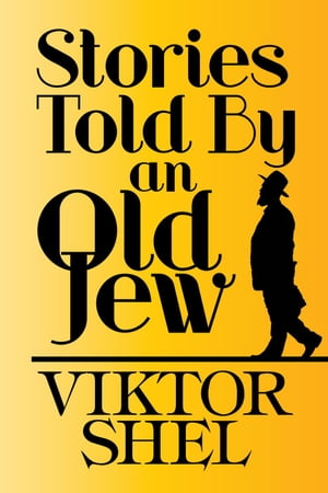 Stories Told by an Old Jew