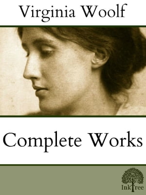 The Complete Virginia Woolf