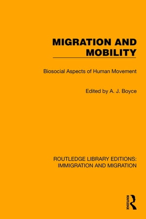 Migration and Mobility Biosocial Aspects of Human Movement