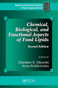 Chemical, Biological, and Functional Aspects of Food Lipids【電子書籍】