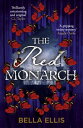 ŷKoboŻҽҥȥ㤨The Red Monarch The Bront? sisters take on the underworld of London in this exciting and gripping sequelŻҽҡ[ Bella Ellis ]פβǤʤ1,388ߤˤʤޤ