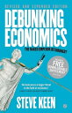 Debunking Economics The Naked Emperor Dethroned 【電子書籍】 Professor Steve Keen