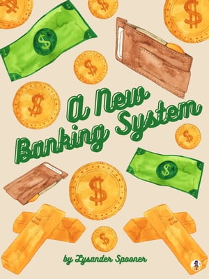 A New Banking System