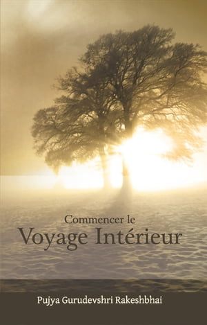 Commencer le Voyage Intérieur