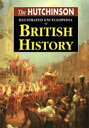 The Hutchinson Illustrated Encyclopedia of British History【電子書籍】