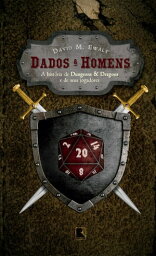 Dados e homens【電子書籍】[ David M. Ewalt ]