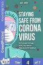 Staying Safe from Coronavirus: Steps You and Your Family Should Take from Top Public Health Professionals【電子書籍】 Jake Kirby