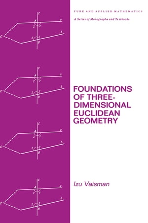 Foundations of Three-Dimensional Euclidean Geometry