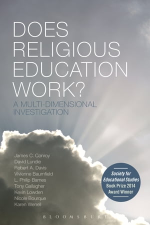 Does Religious Education Work? A Multi-dimensional InvestigationŻҽҡ[ Professor James C. Conroy ]