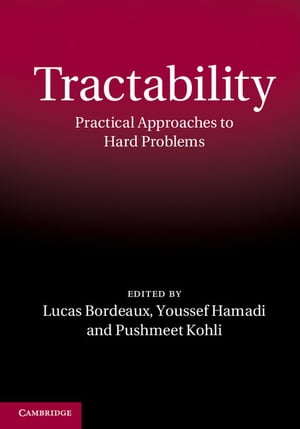 楽天楽天Kobo電子書籍ストアTractability Practical Approaches to Hard Problems【電子書籍】